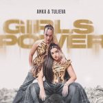 ANKA та TULIEVA представили літній ремікс на “Girls Power”